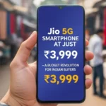 Jio 5G Smartphone at Just ₹3,999 – A Budget Revolution for Indian Buyers